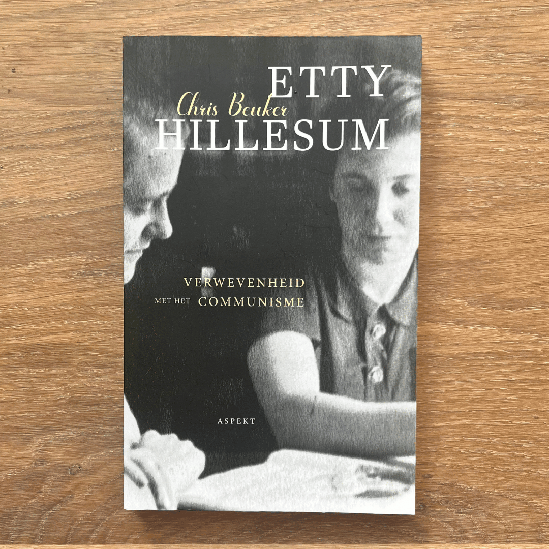 Etty Hillesum - Verwevenheid met Communisme - Chris Beuker